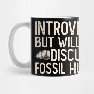 Introverted But Willing To DIscuss Fossil Hunting T shirt For Women Mug
